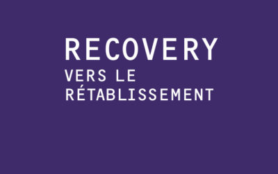 Recovery – Vers le rétablissement Maladies psychiques